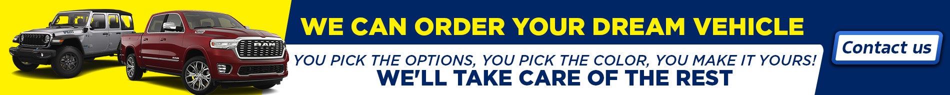 We Can Order Your Dream Vehicle! Banner